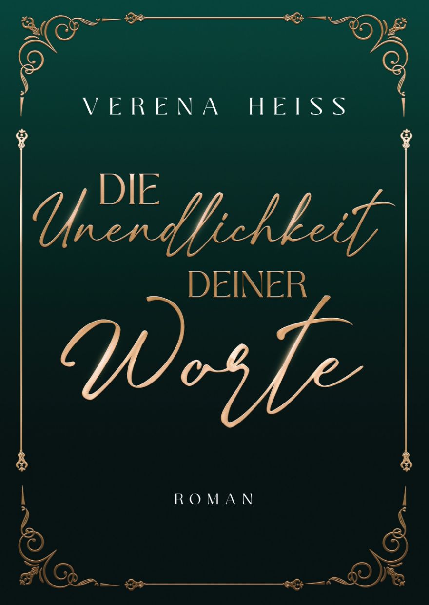 Die Neuauflage von Die Unendlichkeit deiner Worte von Verena Heiss: Buch Cover
